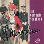 George & Ira Gershwin - The Gershwin Songbook - 'S Marvelous