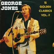 George Jones - 15 Golden Classics Volume 2