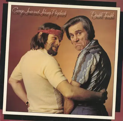 George Jones And Johnny Paycheck - Double Trouble