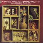 George Jones & Tammy Wynette - We Love to Sing About Jesus