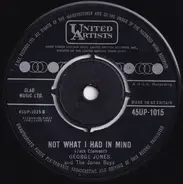 George Jones And The Jones Boys - I Saw Me / Not What I Had In Mind