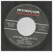 George Jones & Brenda Carter - Milwaukee, Here I Come / Great Big Spirit Of Love