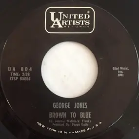 George Jones - Brown To Blue / Least Of All