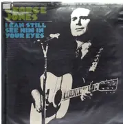 LP - George Jones - I Can Still See Him In Your Eyes