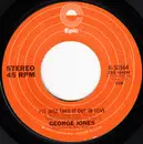 7inch Vinyl Single - George Jones - I'll Just Take It Out In Love / Leaving Love All Over The Place