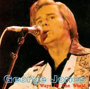 CD - George Jones - Ways Of The World