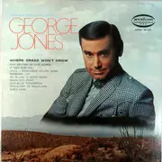 LP - George Jones - Where Grass Won't Grow