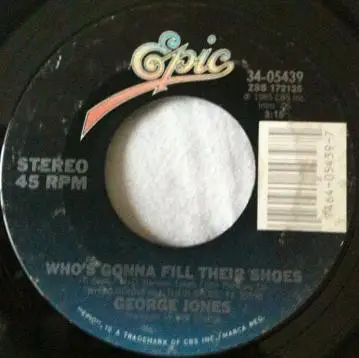 George Jones - Who's Gonna Fill Their Shoes
