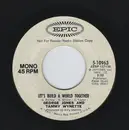 7inch Vinyl Single - George Jones & Tammy Wynette - Let's Build A World Together