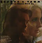 George Jones & Tammy Wynette - We're Gonna Hold On
