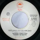 7inch Vinyl Single - George Jones & Tammy Wynette - God's Gonna Get You For That / Those Were The Good Times