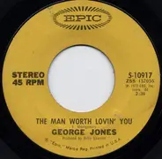 George Jones - The Man Worth Loving You / A Picture Of Me (Without You)