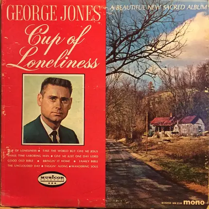 George Jones - Cup Of Loneliness