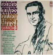 George Jones - Golden Hits! Volume 3