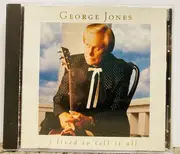 CD - George Jones - I Lived To Tell It All