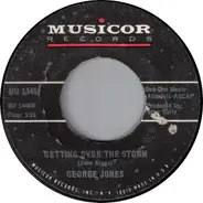 George Jones - I'll Follow You (Up To Our Cloud) / Getting Over The Storm