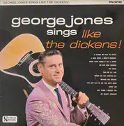 LP - George Jones - Sings Like The Dickens - Mono
