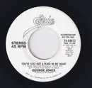 7inch Vinyl Single - George Jones - You've Still Got A Place In My Heart