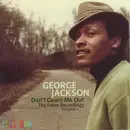 CD - George Jackson - Don't Count Me Out. The Fame Recordings Volume 1 - Mono