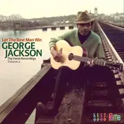 CD - George Jackson - Let The Best Man Win: The Fame Recordings Volume 2