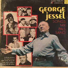George Jessel - Songs My Pals Sang