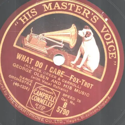 George Olsen and his Music - What Do I Care / My Love Parade
