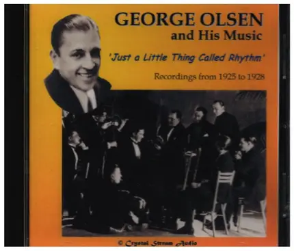 George Olsen and his Music - Just a Little Thing Called Rhythm