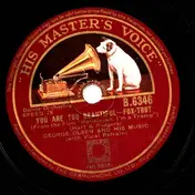 Isham Jones Orchestra - You Are Too Beautiful / You've Got Me Crying Again