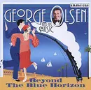 CD - George Olsen's Music - Beyond The Blue Horizon