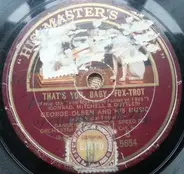 George Olsen's Music - That's You, Baby / Break-Away