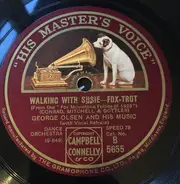 George Olsen's Music - Walking With Susie / Big City Blues