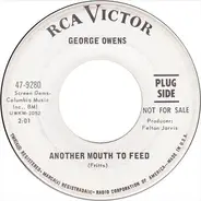 George Owens - Another Mouth To Feed / You'n Me Both Got A Problem