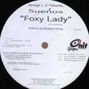 12'' - George L. Jr. presents Suenos - Foxy Lady