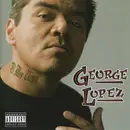 CD - George Lopez - El Mas Chingon