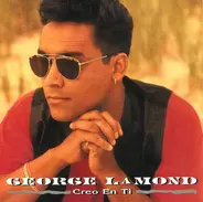 George Lamond - Creo En Ti