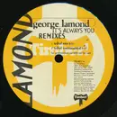 12inch Vinyl Single - George LaMond - It's Always You (Remixes)