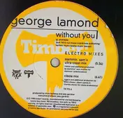 George Lamond - Without You (Electro Mixes)