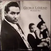 George Lamond - Without You