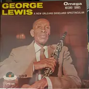 George Lewis - A New Orleans Dixieland Spectacular