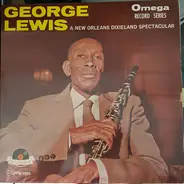 George Lewis - A New Orleans Dixieland Spectacular