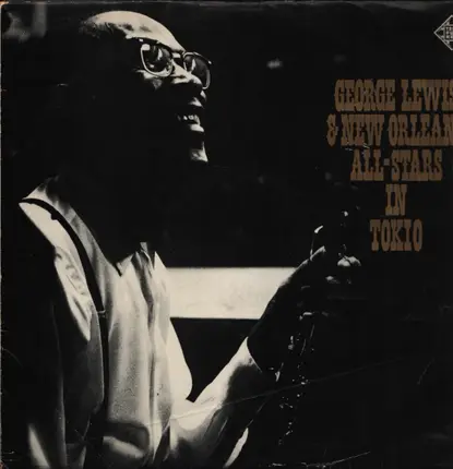 George Lewis And His New Orleans All Stars - George Lewis & New Orleans All-Stars In Tokyo