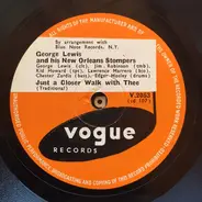 George Lewis And His New Orleans Stompers - Just A Closer Walk With Thee / Just A Little While To Stay Here