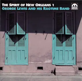 George Lewis - The Spirit Of New Orleans 1