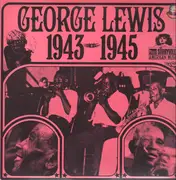 LP - George Lewis - George Lewis 1943-1945 - RARE