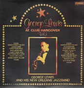 LP - George Lewis - George Lewis At Club Hangover Vol. 1