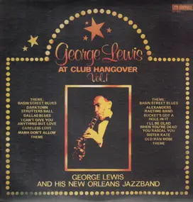 George Lewis - George Lewis At Club Hangover Vol. 1