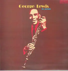 George Lewis - George Lewis In Japan