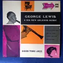 7inch Vinyl Single - George Lewis & His New Orleans Music - Good Time Jazz