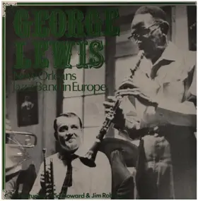 George Lewis - New Orleans Jazz Band in Europe - Rarities 47 - Volume No° 1