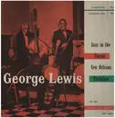 LP - George Lewis Quartet and Band - Jazz in the Classic New Orleans Tradition